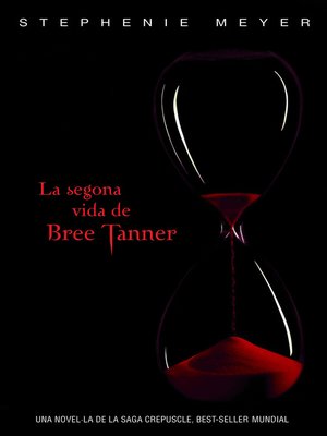cover image of La segona vida de Bree Tanner (Saga Crepuscle)